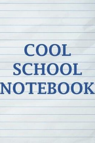 Cover of Cool School Notebook
