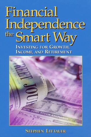 Cover of Financial Independence the Smart Way