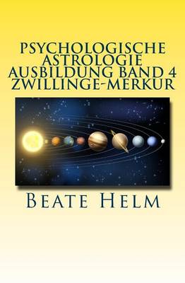 Cover of Psychologische Astrologie - Ausbildung Band 4 - Zwillinge - Merkur