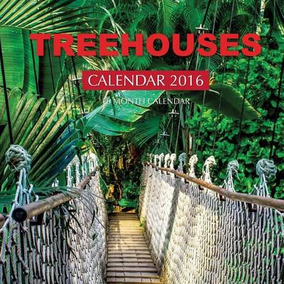 Book cover for Treehouses Calendar 2016