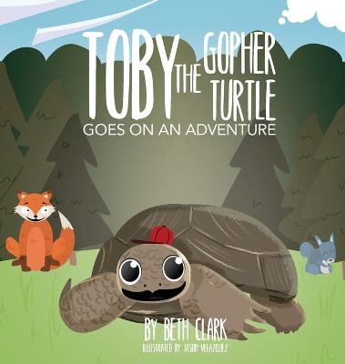 Book cover for Toby the Gopher Turtle Goes on an Adventure