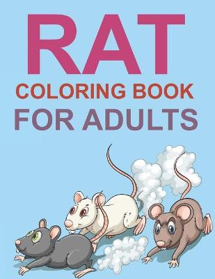 Book cover for Rat Coloring Book For Adults