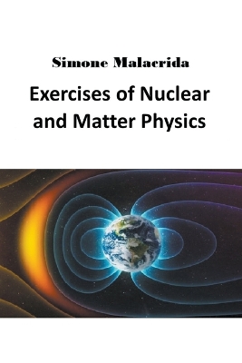 Book cover for Exercises of Nuclear and Matter Physics