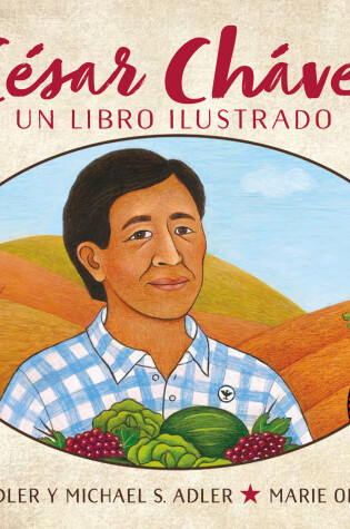 Cover of Cesar Chavez: Un libro ilustrado