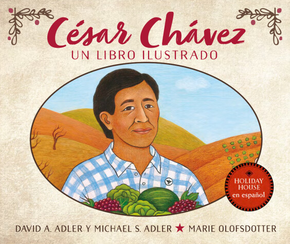 Cover of Cesar Chavez: Un libro ilustrado