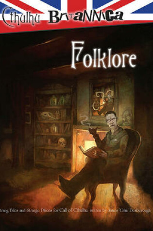 Cover of Cthulhu Britannica Folklore