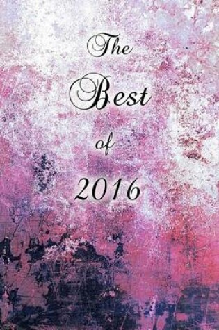 Cover of The Best of 2016 (Journal)