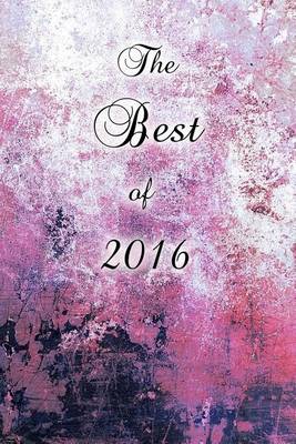 Book cover for The Best of 2016 (Journal)