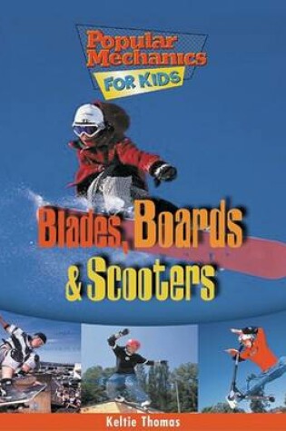 Cover of Blades, Boards, and Scooters