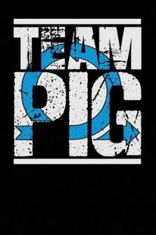 Cover of Team Pig