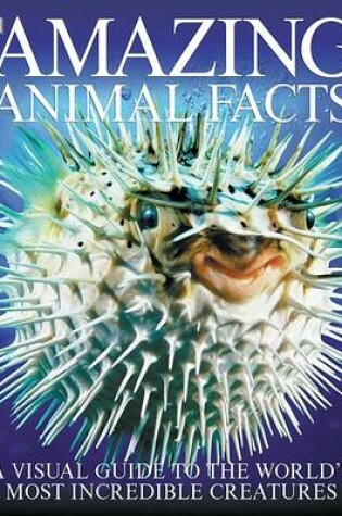 Cover of Amazing Animal Facts