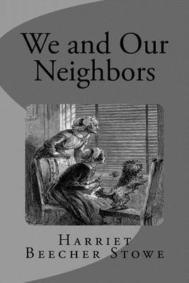 Book cover for We and Our Neighbors