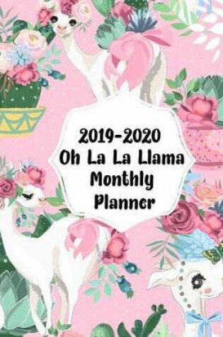 Cover of 2019-2020 Oh La La Llama Monthly Planner