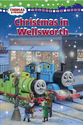 Cover of Christmas in Wellsworth (Thomas & Friends)