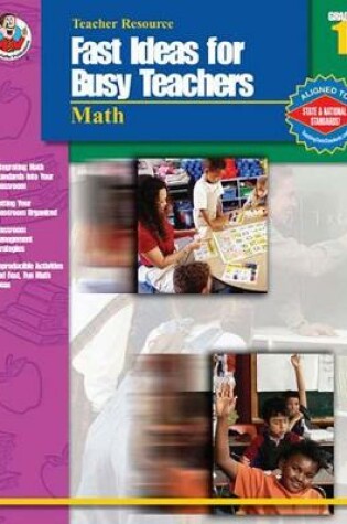 Cover of Fast Ideas for Busy Teachers: Math, Grade 1