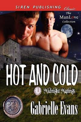 Book cover for Hot and Cold [Midnight Matings] (Siren Publishing Classic Manlove)
