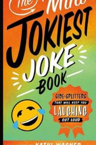 Cover of The Mini Jokiest Joke Book