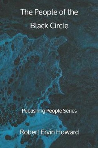 Cover of The People of the Black Circle - Publishing People Series