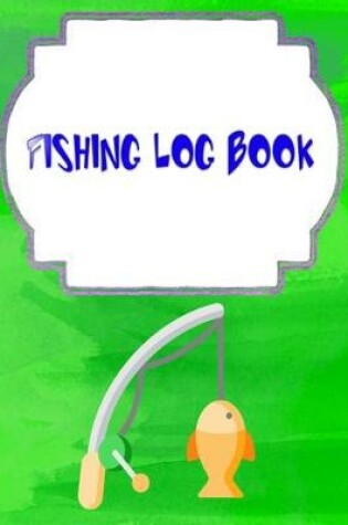 Cover of Fishing Logs