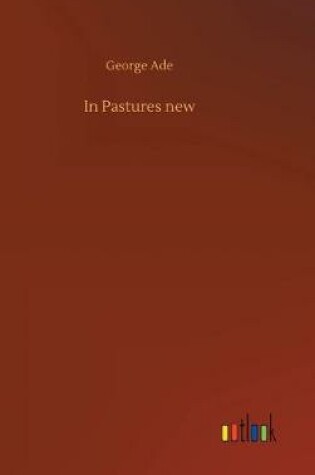 Cover of In Pastures new