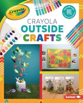 Book cover for Crayola (R) Outside Crafts