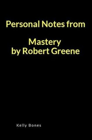 Cover of Personal Notes from Mastery by Robert Greene