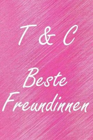 Cover of T & C. Beste Freundinnen