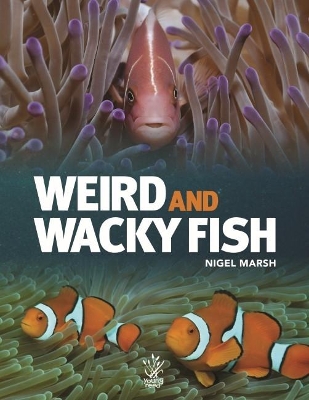 Book cover for Weird & Whacky Fish