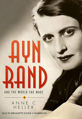 Book cover for Ayn Rand and the World She Made