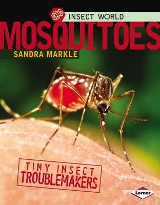Book cover for Insect World: Mosquitoes: Tiny Insect Troublemakers
