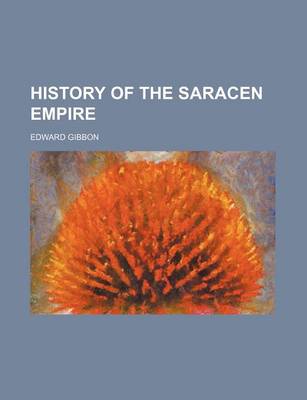 Book cover for History of the Saracen Empire