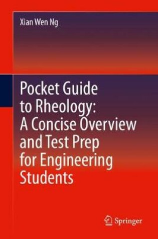 Cover of Pocket Guide to Rheology: A Concise Overview and Test Prep for Engineering Students