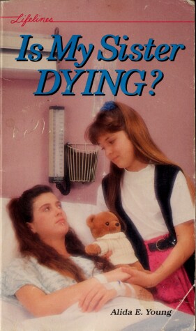 Book cover for Is My Sister Dying?