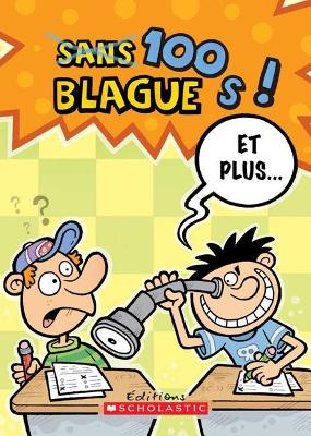 Cover of 100 Blagues! Et Plus... N� 20