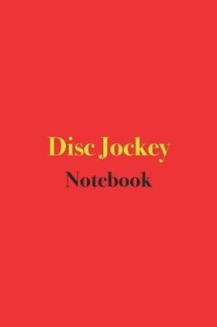 Cover of Disc Jockey Notebook