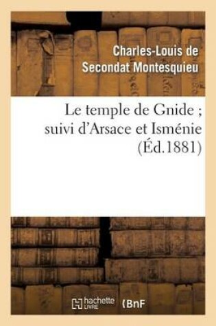 Cover of Le Temple de Gnide Suivi d'Arsace Et Ismenie