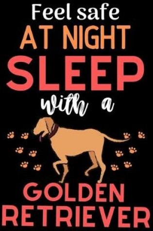 Cover of Feel safe at night with a Golden Retriever