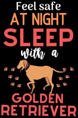 Book cover for Feel safe at night with a Golden Retriever