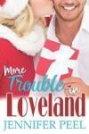 Book cover for More Trouble in Loveland