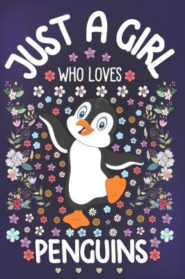 Book cover for Just A Girl Who Loves Penguins