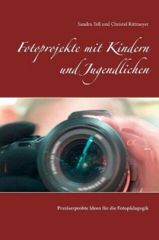 Cover of Fotoprojekte mit Kindern und Jugendlichen