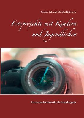 Book cover for Fotoprojekte mit Kindern und Jugendlichen