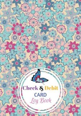 Book cover for Check & Debit Card Log Book