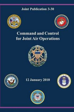 Cover of Command and Control for Joint Air Operations (Joint Publication 3-30)