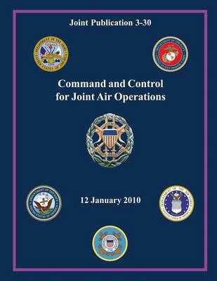 Book cover for Command and Control for Joint Air Operations (Joint Publication 3-30)