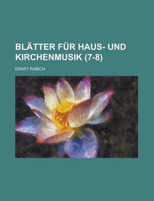 Book cover for Blatter Fur Haus- Und Kirchenmusik (7-8 )