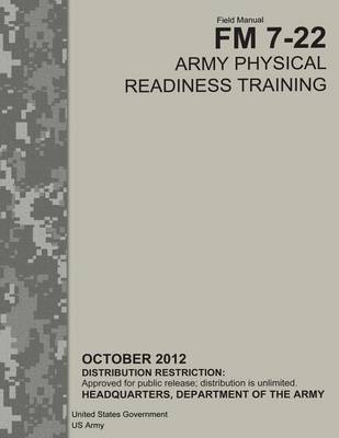 Book cover for Field Manual FM 7-22 Army Physical Readiness Training October 2012