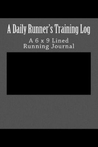 Cover of A Daily Runner's Training Log