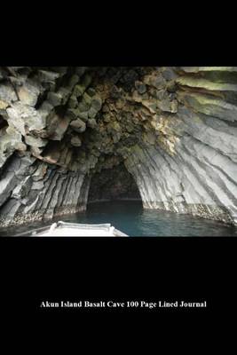 Book cover for Akun Island Basalt Cave 100 Page Lined Journal