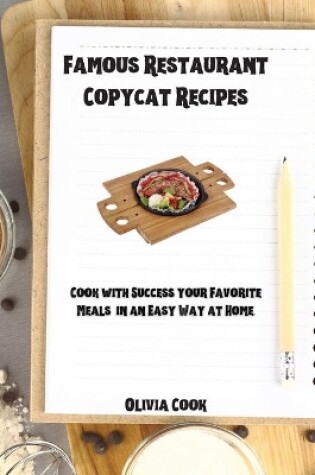 Cover of Famous Restaurant Copycat Recipes